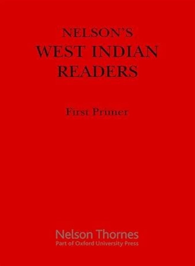 Nelson'S West Indian Readers First Primer 