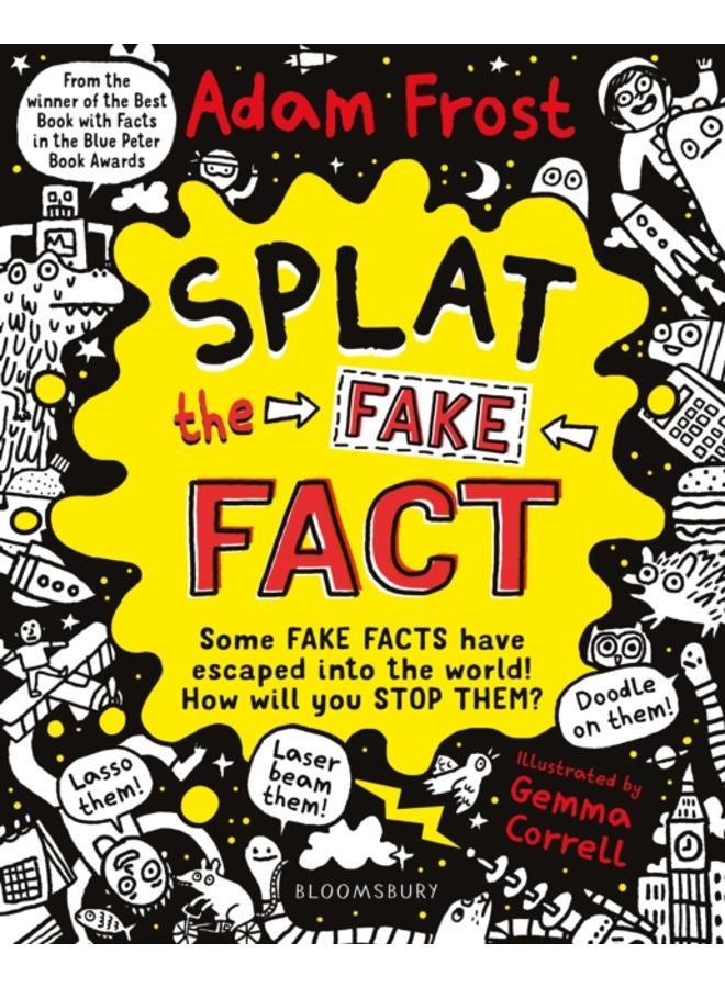 Splat the Fake Fact! : Doodle on them, laser beam them, lasso them
