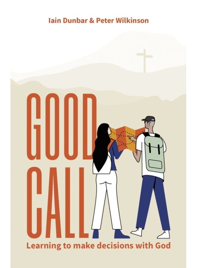 Good Call Learning to make decisions with God - Paperback