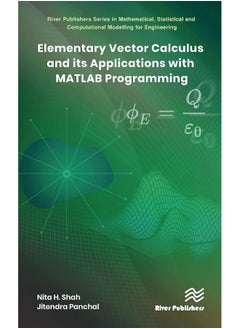 Taylor & Francis Elementary Vector Calculus and Its Applications with MATLAB Programming 