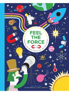 Feel the Force: Revealing the Physics Secrets that Rule the Universe  - Image 2