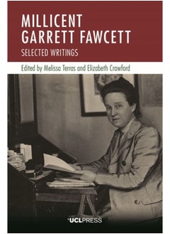 Millicent Garrett Fawcett : Selected Writings