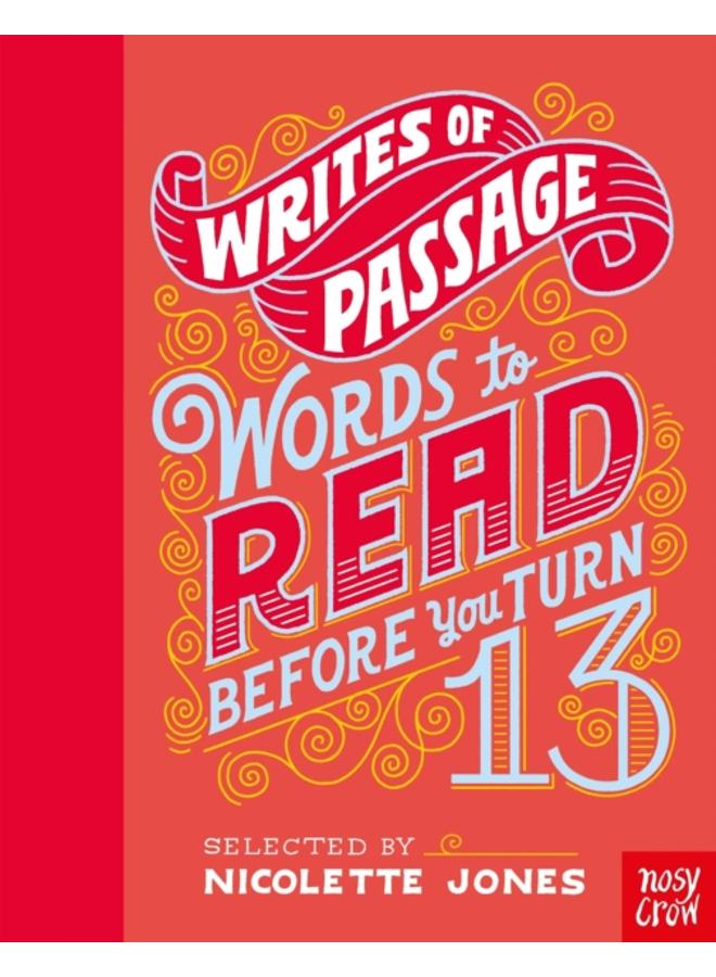 Writes of Passage: Words To Read Before You Turn 13 