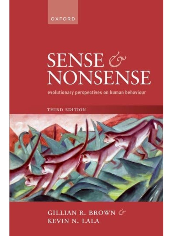 Sense and Nonsense: Evolutionary Perspectives on Human Behaviour