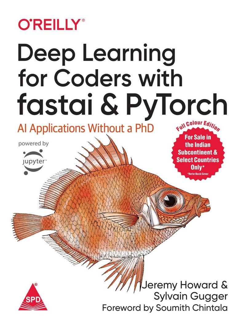 Deep Learning for Coders with Fastai and PyTorch: AI Applications Without a PhD (Full Colour Edition) - Image 1