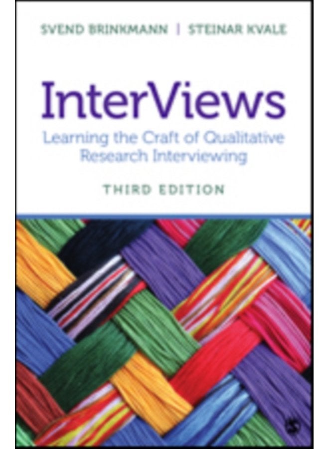 InterViews Learning the Craft of Qualitative Research Interviewing - Paperback