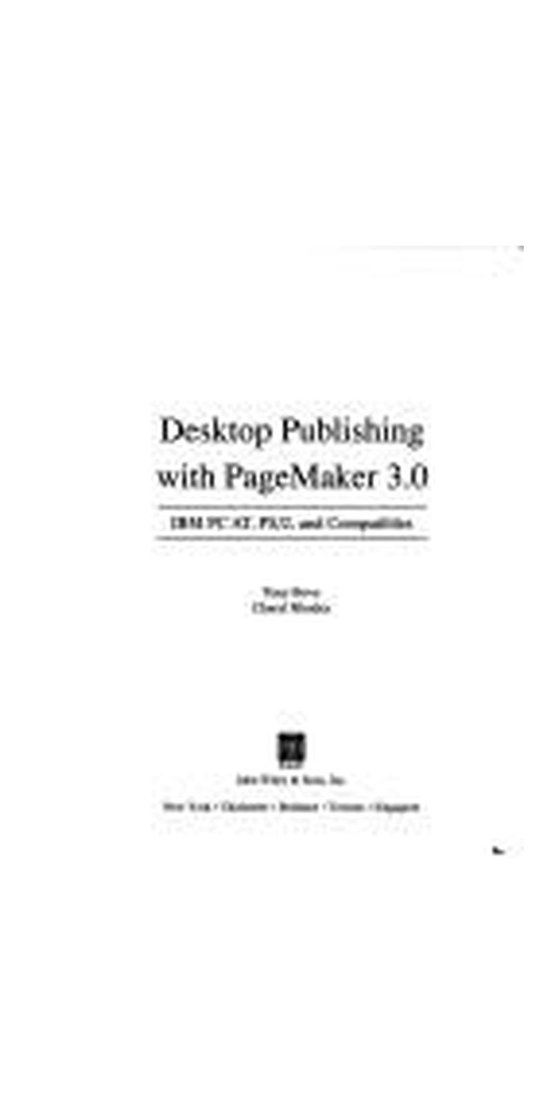 Desktop publishing with Pagemaker 3.0: IBM PC AT, PS/2, and compatibles | Authored by Tony Bove | Paperback | Published by Wiley