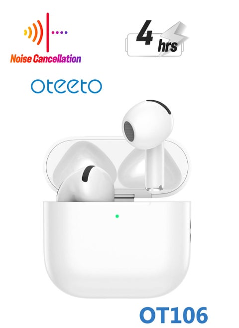 OT106 Wireless Bluetooth Earbuds with Bluetooth Version 5.3 Multi Functional Touch Control Microphone and Noise Cancellation Compatible With iPhones and iPads White