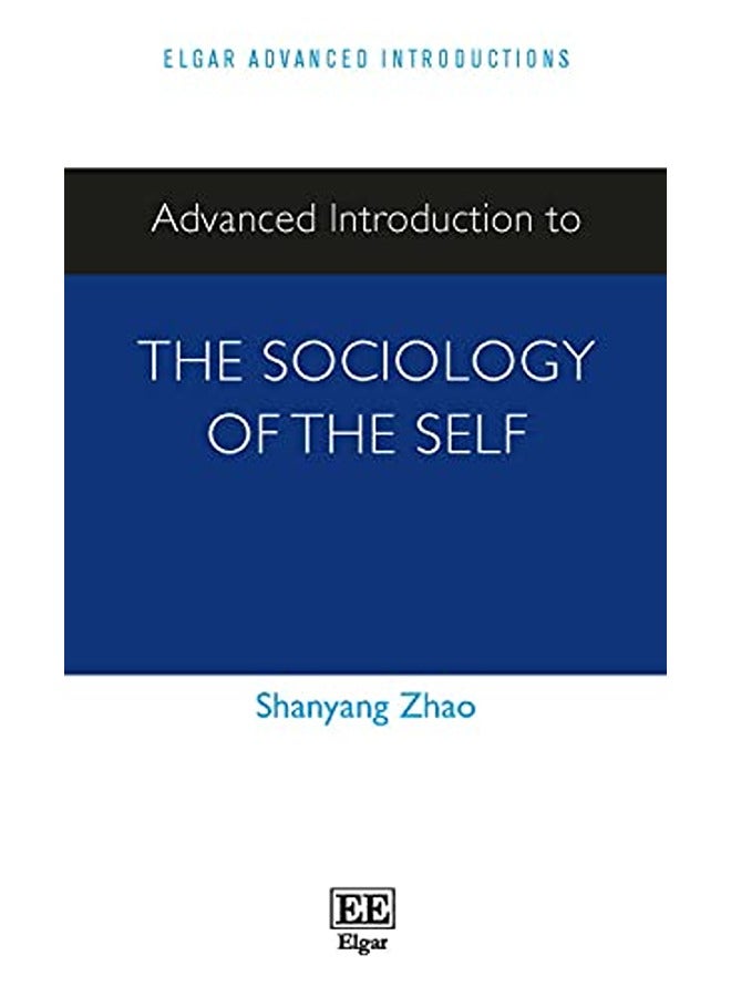 Advanced Introduction to the Sociology of the Self