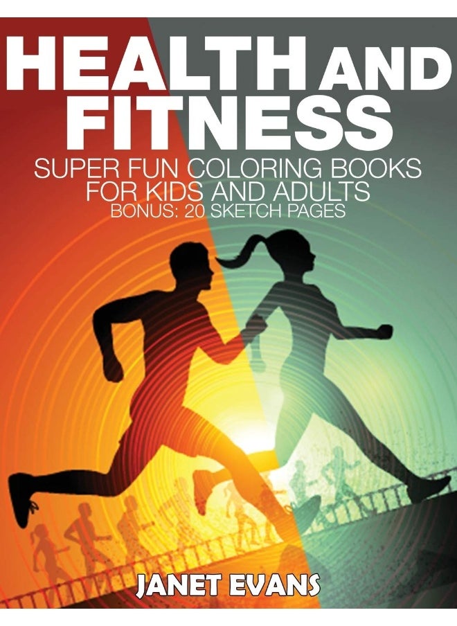 Health and Fitness: Super Fun Coloring Books for Kids and Adults (Bonus: 20 Sketch Pages)  - Image 2