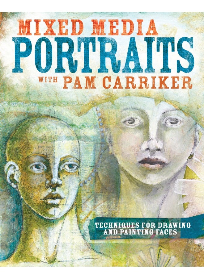 Mixed Media Portraits with Pam Carriker 