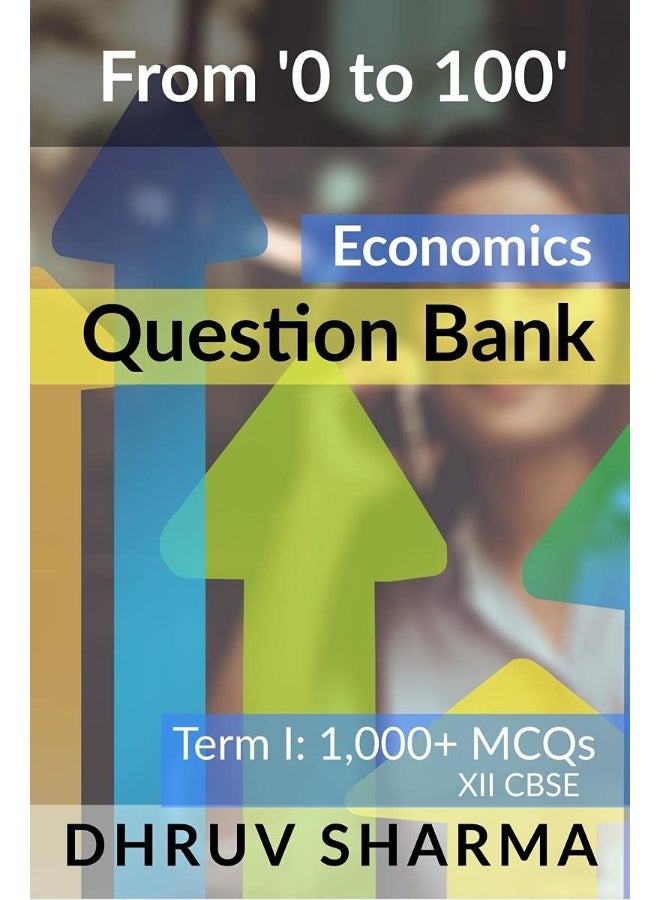 From '0 to 100' Economics Question Bank - Image 2