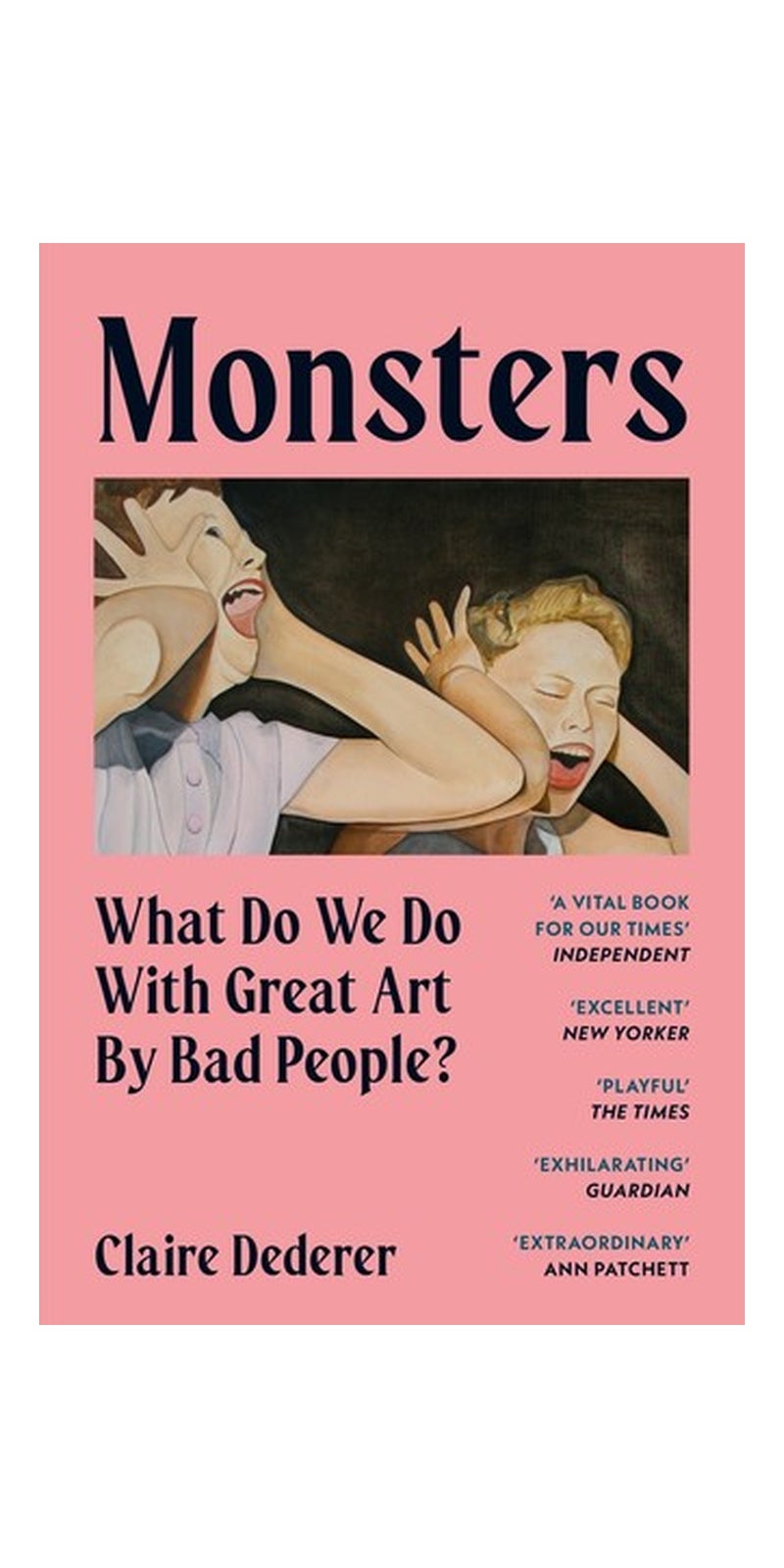 Monsters: What Do We Do with Great Art by Bad People?