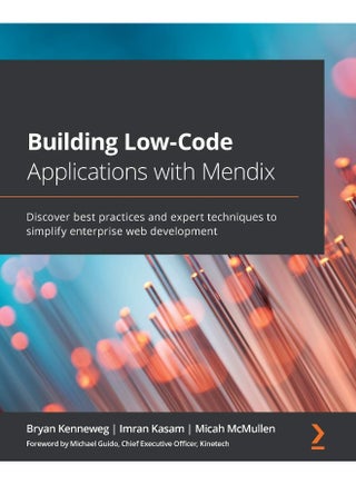Packt Building Low-Code Applications with Mendix: Discover best practices and expert techniques to simplify enterprise web development - pzsku/ZB25E20C970E37866CF5BZ/45/1748329196/1f4524c0-e647-4e3e-b12c-20f213e87f62