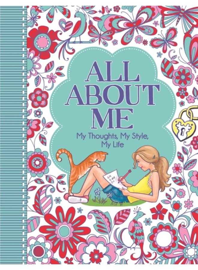 All About Me : My Thoughts, My Style, My Life