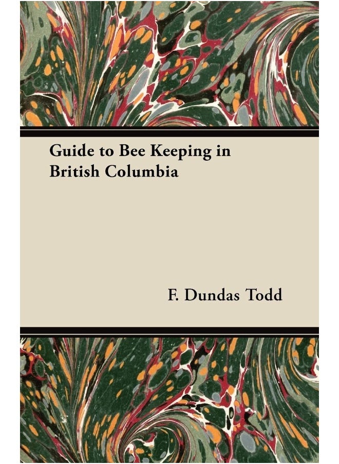 Guide to Bee Keeping in British Columbia 