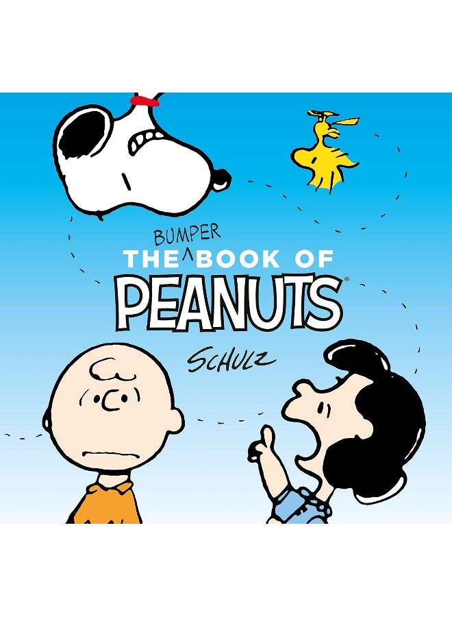 The Bumper Book of Peanuts: Snoopy and Friends 
