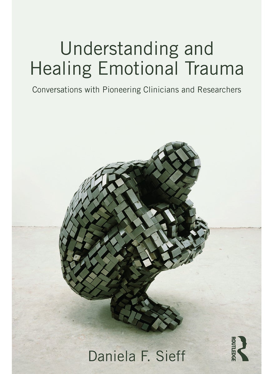 Understanding and Healing Emotional Trauma 
