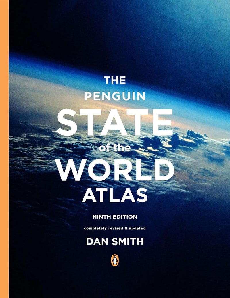 The Penguin State of the World Atlas: Ninth Edition 