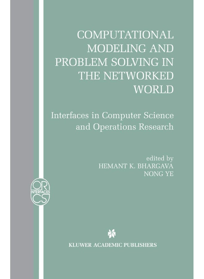 Computational Modeling and Problem Solving in the Networked World: Interfaces in Computer Science and Operations Research