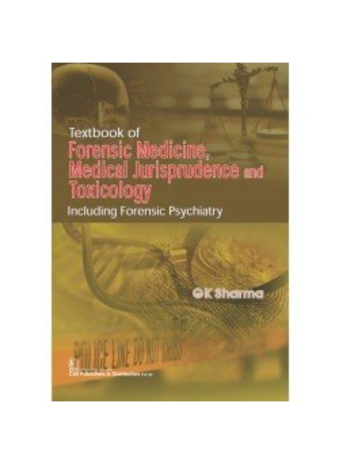 Textbook of Forensic Medicine, Medical Jurisprudence and Toxicology 