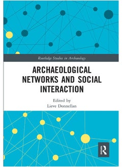 Archaeological Networks and Social Interaction 