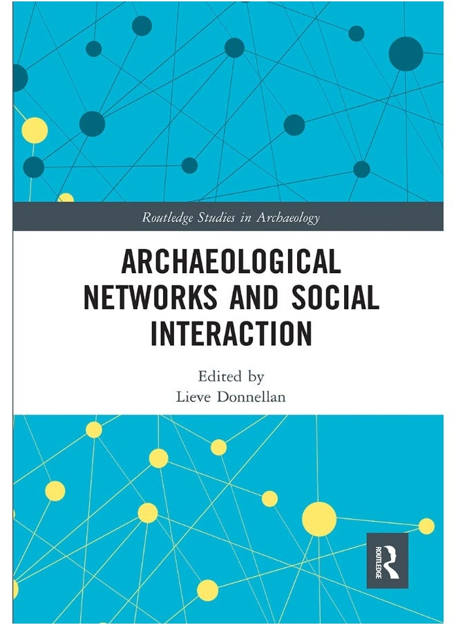 Archaeological Networks and Social Interaction 