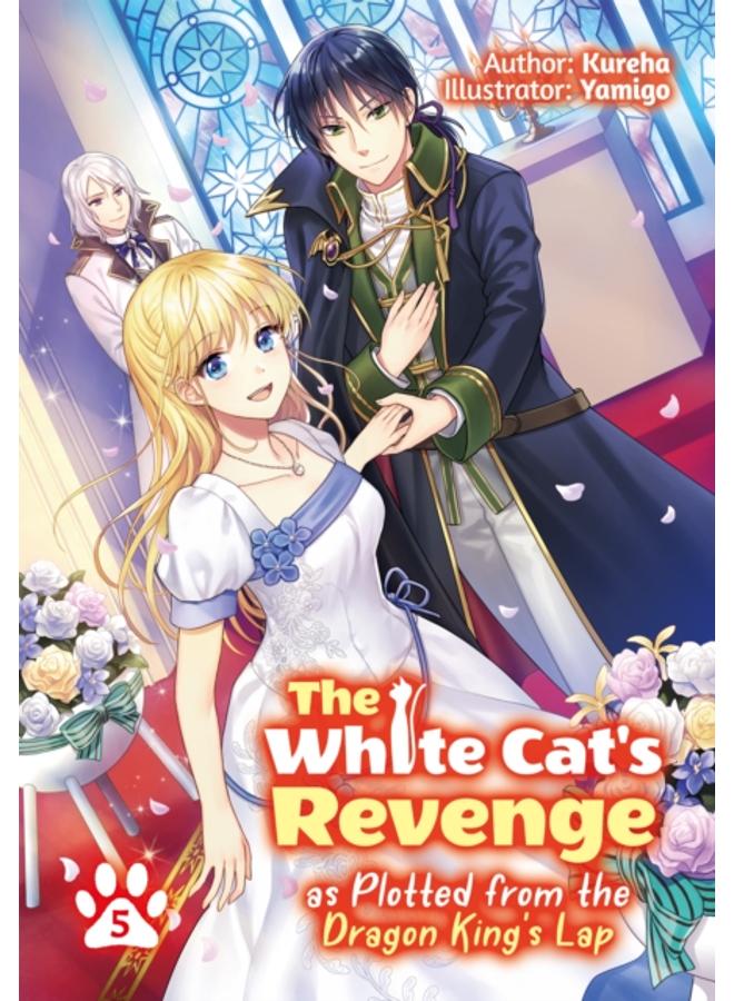 The White Cat's Revenge as Plotted from the Dragon King's Lap: Volume 5 
