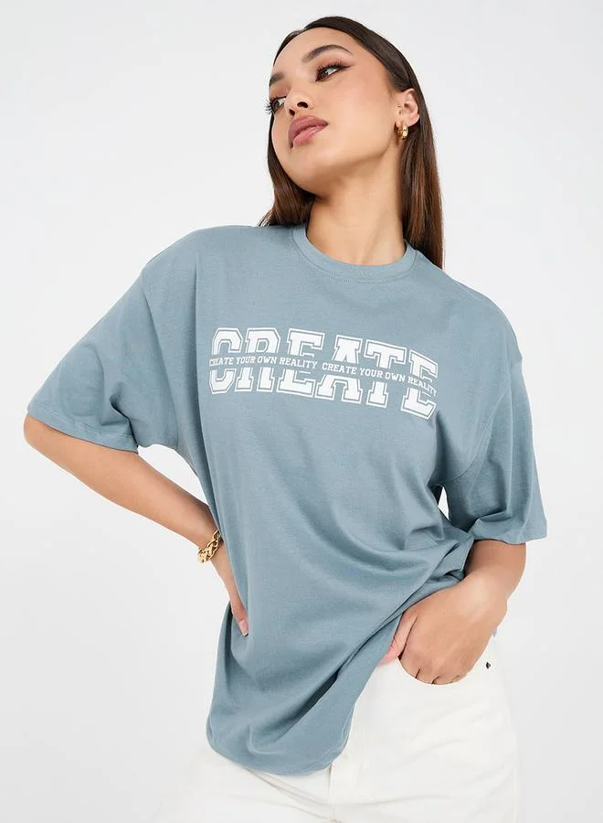 ستايلي Oversized Create Slogan Longline T-Shirt