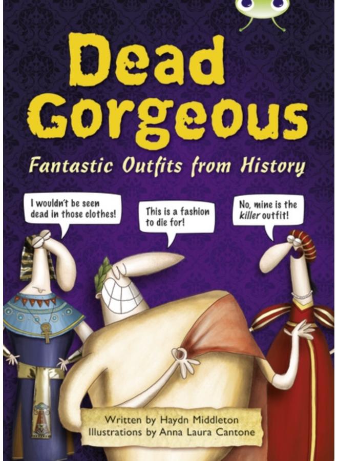 Bug Club Independent Non Fiction Year 3 Brown B Dead Gorgeous 