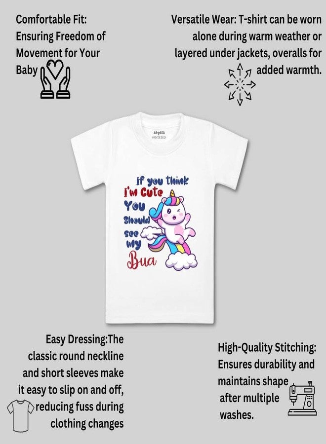 ARVESA I Am Cute You Should See My Bua TS-938 Bua Baby Tshirt for Kids Boys & Girls Half Sleeves Round Neck Clothes Tshirt for Kids Boys 1 Months to 6 Years Dress Classic White - Image 3