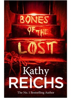 Bones of the Lost : (Temperance Brennan 16)