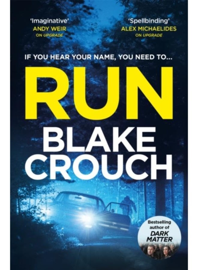 Run: From The Bestselling Author Of Dark Matter, Now A Major TV Show Paperback