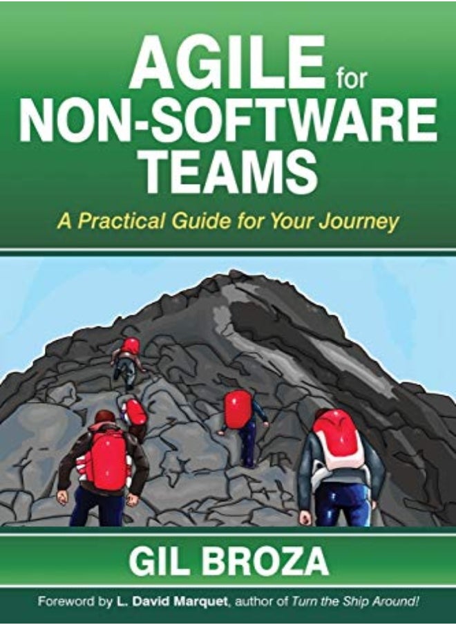 Agile for Non-Software Teams: A Practical Guide for Your Journey 