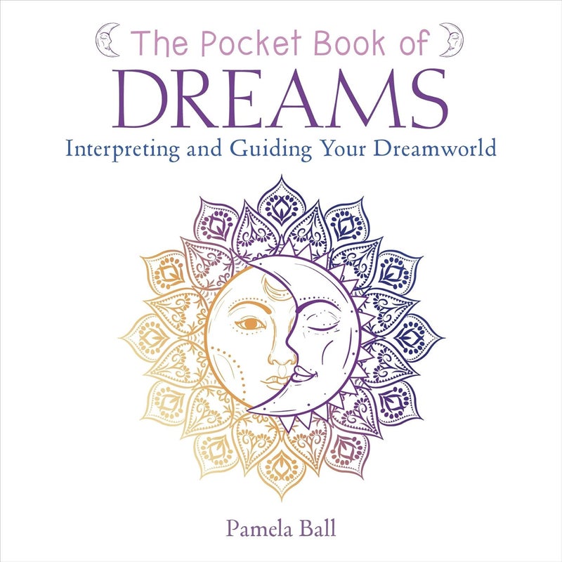 The Pocket Book of Dreams: Interpreting and Guiding Your Dreamworld 