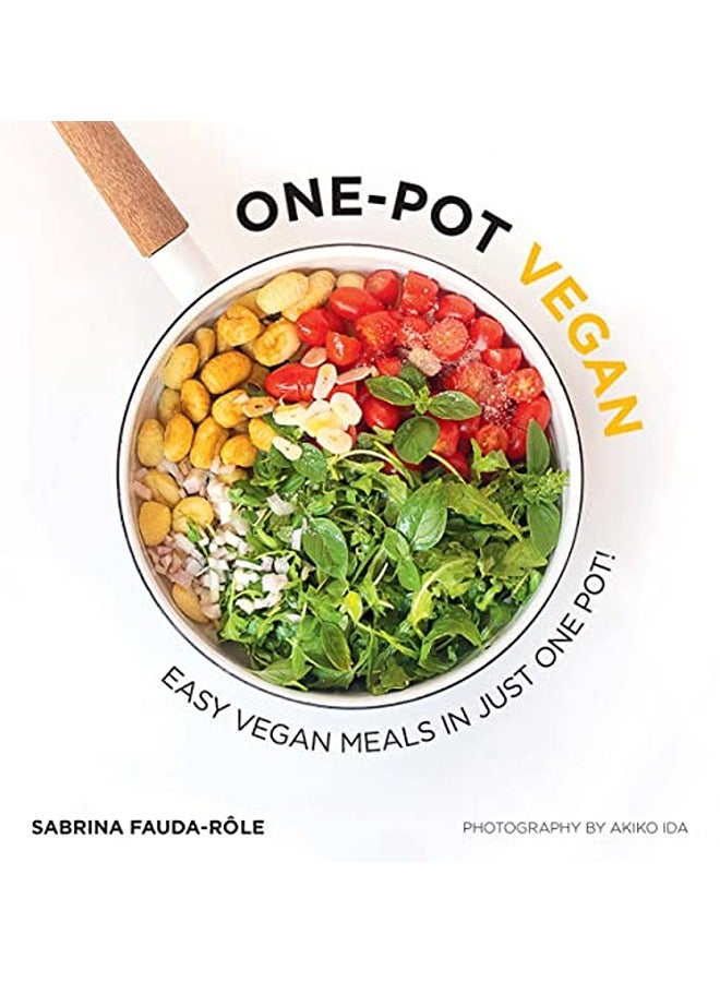 Onepot Vegan Easy Vegan Meals In Just One Pot