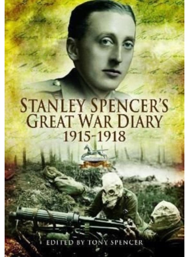 Stanley Spencer's Great War Diary 1915-1918 