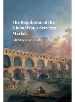 The Regulation of the Global Water Services Market