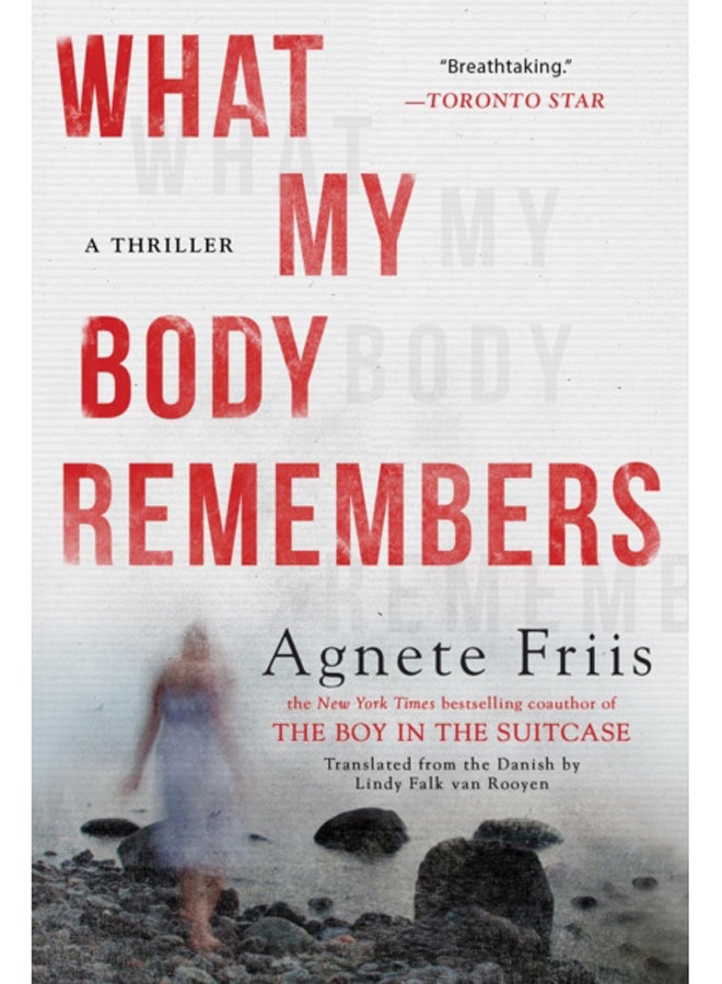 What My Body Remembers