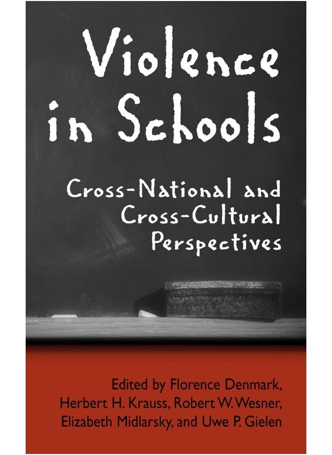 Violence in Schools: Cross-National and Cross-Cultural Perspectives 