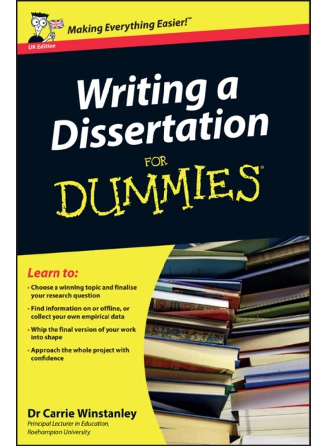 Writing a Dissertation For Dummies 