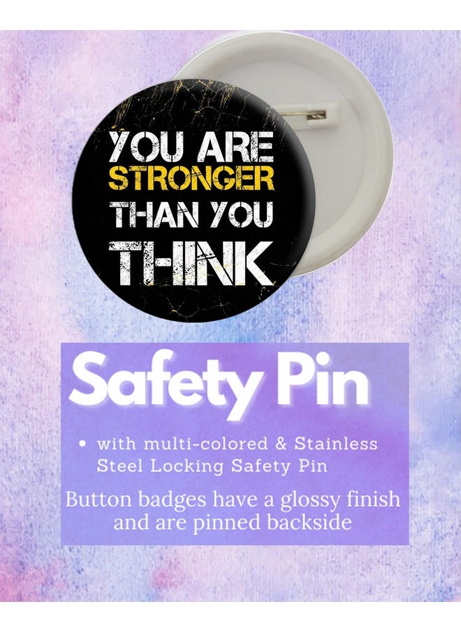 D2c D2C Round Plastic Button Badge Printed Motivational & Inspirational Quote | Never Give Up | You Are Stronger Than You Think (You Are Stronger Than You Think)  - Image 2