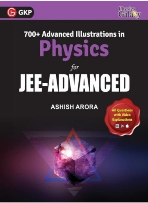 GKP Physics Galaxy 700+ Advanced Illustrations in Physics for JEE-Advanced By Ashish Arora