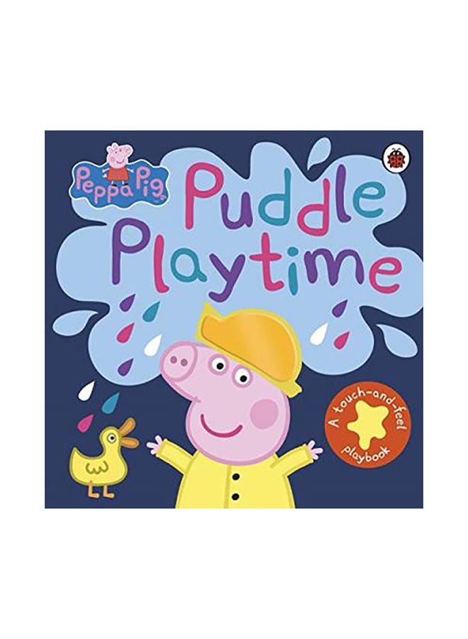 Peppa Pig: Puddle Playtime: A Touch-and-Feel Playbook
