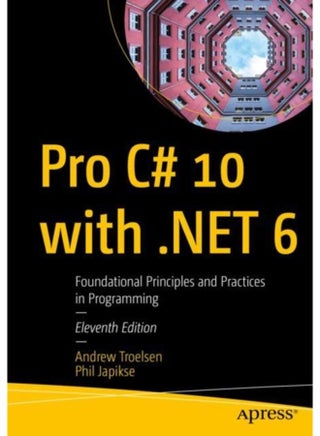 Pro C# 10 with .NET 6 : Foundational Principles and Practices in Programming - pzsku/ZB2A22339EC5AFA81BC4EZ/45/_/1721384918/ae7b0634-b580-47ea-aff4-f60bd63192f5