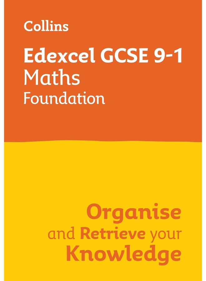 Edexcel GCSE 9-1 Maths Foundation Organise and Retrieve Your Knowledge : Ideal for the 2026 and 2027 Exams (Collins Gcse Grade 9-1 Revision) - Image 1