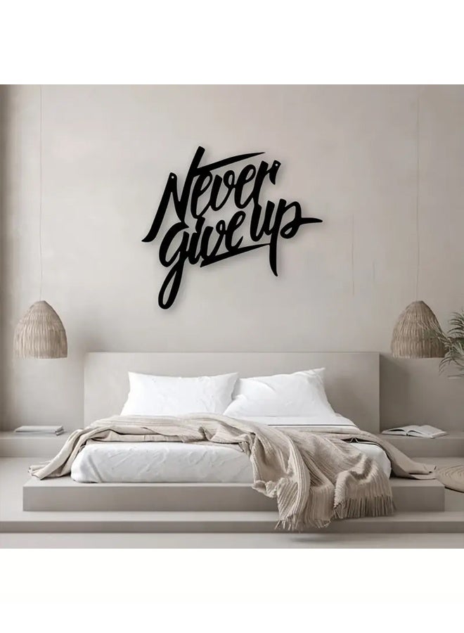 Zeemey 1pc Metal Never Give Up Text Wall Decor, Metal Artwork, Scene Decoration, Room Decoration, Suitable for Home Living Room Bedroom Kitchen Indoor and Outdoor Wall Decoration, Holiday Gift - Image 1