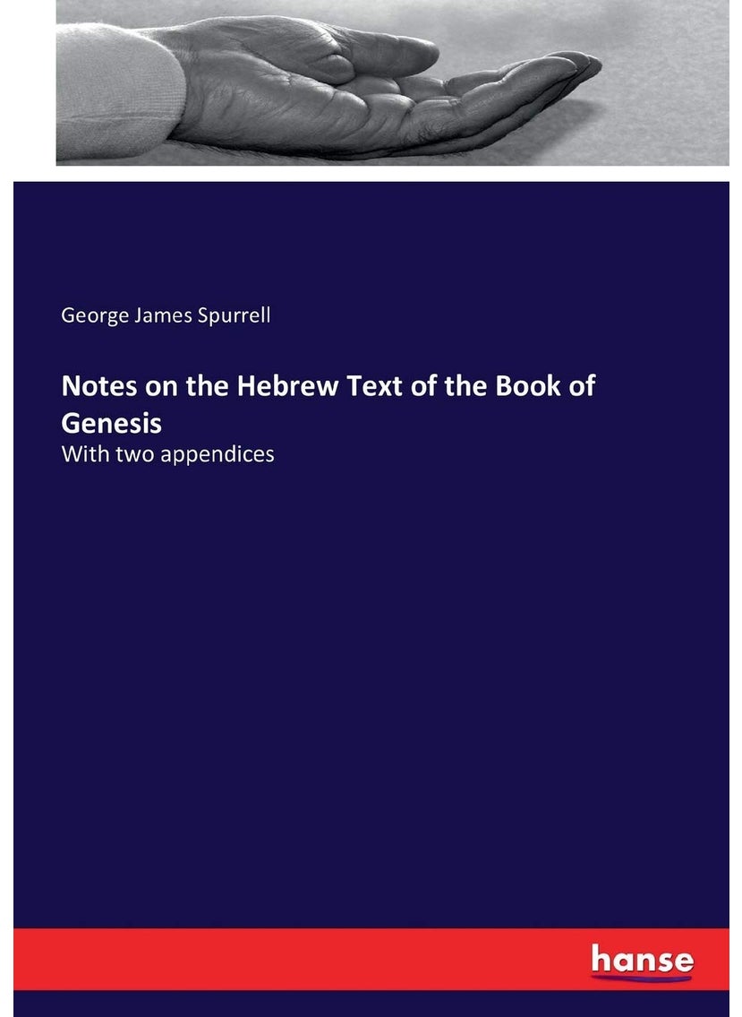 Notes on the Hebrew Text of the Book of Genesis: With two appendices  - Image 1