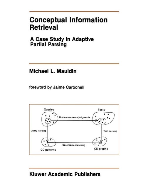 Conceptual Information Retrieval: A Case Study in Adaptive Partial Parsing