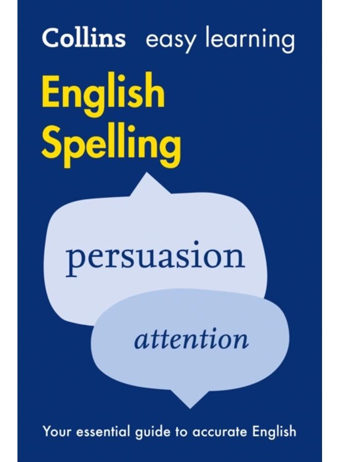 Easy Learning English Spelling : Your Essential Guide to Accurate English
